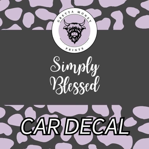 Gretta Money Prints Other - Simply Blessed Car Decal